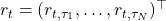 r_t = (r_{t,\tau_1}, \dots, r_{t,\tau_N})^\top 