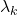  \lambda_k 