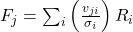 F_j = \sum_i \left( \frac{v_{ji}}{\sigma_i} \right) R_i