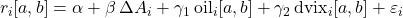 r_i[a,b] = \alpha + \beta\,\Delta A_i + \gamma_1\,\text{oil}_i[a,b] + \gamma_2\,\text{dvix}_i[a,b] + \varepsilon_i