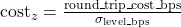  \mathrm{cost}_z = \frac{\mathrm{round\_trip\_cost\_bps}}{\sigma_{\mathrm{level\_bps}}} 
