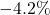  - 4.2\% 