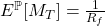 E^{\mathbb{P}}\!\left[M_{T}\right] = \frac{1}{R_{f}}