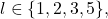 l \in \{ 1,2,3,5\},