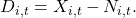 D_{i,t} = X_{i,t} - N_{i,t}.