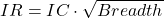  IR=IC\cdot\sqrt{Breadth} 