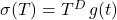 \sigma(T) = T^{D}\, g(t)