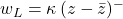  w_{L} = \kappa\,(z-\bar{z})^{-} 
