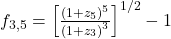  f_{3,5} = \left[ \frac{\left( 1 + z_{5} \right)^{5}}{\left( 1 + z_{3} \right)^{3}} \right]^{1/2} - 1 