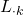  L_{\cdot k} 