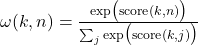  \omega(k, n) = \frac{\exp\bigl(\text{score}(k, n)\bigr)}{\sum_j \exp\bigl(\text{score}(k, j)\bigr)} 