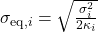 \sigma_{\mathrm{eq},i} = \sqrt{\frac{\sigma_i^2}{2\kappa_i}}