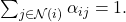  \sum_{j\mathcal{\in N}(i)}^{}\alpha_{ij} = 1. 