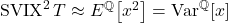 \mathrm{SVIX}^{2}\,T \approx E^{\mathbb{Q}}\!\left[x^{2}\right] = \mathrm{Var}^{\mathbb{Q}}[x]