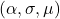  (\alpha,\sigma,\mu) 
