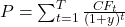  P = \sum_{t = 1}^{T}\frac{CF_{t}}{(1 + y)^{t}} 