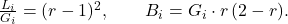  \frac{L_i}{G_i} = (r-1)^2, \qquad B_i = G_i \cdot r\,(2 - r). 