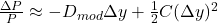  \frac{\Delta P}{P} \approx - D_{mod}\Delta y + \frac{1}{2}C(\Delta y)^{2} 