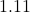  1.11 