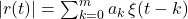 \left| r(t) \right| = \sum_{k = 0}^{m} a_{k}\, \xi(t - k)