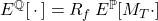 E^{\mathbb{Q}}[\,\cdot\,] = R_{f}\,E^{\mathbb{P}}\!\left[M_{T}\cdot\right]