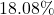  18.08\% 