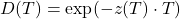  D(T) = \exp(-z(T) \cdot T) 