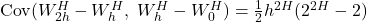 \text{Cov}(W_{2h}^H - W_h^H, \; W_h^H - W_0^H) = \frac{1}{2} h^{2H} (2^{2H} - 2) 