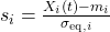 s_i = \frac{X_i(t) - m_i}{\sigma_{\text{eq},i}}