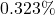  0.323\% 