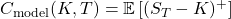  C_{\text{model}}(K, T) = \mathbb{E}\left[(S_T - K)^+\right] 