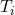  T_i 