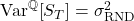 \mathrm{Var}^{\mathbb{Q}}\!\left[S_{T}\right] = \sigma_{\mathrm{RND}}^{2}