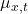  \mu_{x,t} 